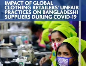 Impact of global clothing retailers’ unfair practices on Bangladeshi suppliers during covid-19